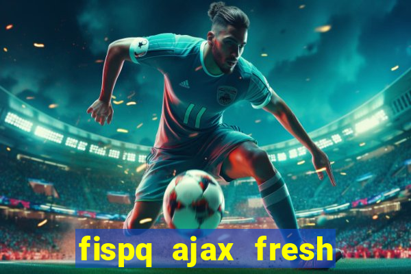 fispq ajax fresh limpeza profunda